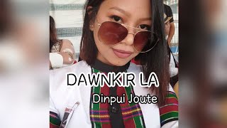 Dinpui Joute- Dawnkir La || Lyrics Video ||Hmar Love song