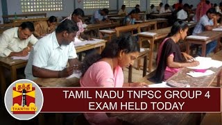 Tamil Nadu TNPSC Group 4 exam 2016 held today | Thanthi TV