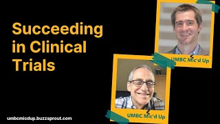 The Importance of Clinical Trials | UMBC Mic'd Up Podcast