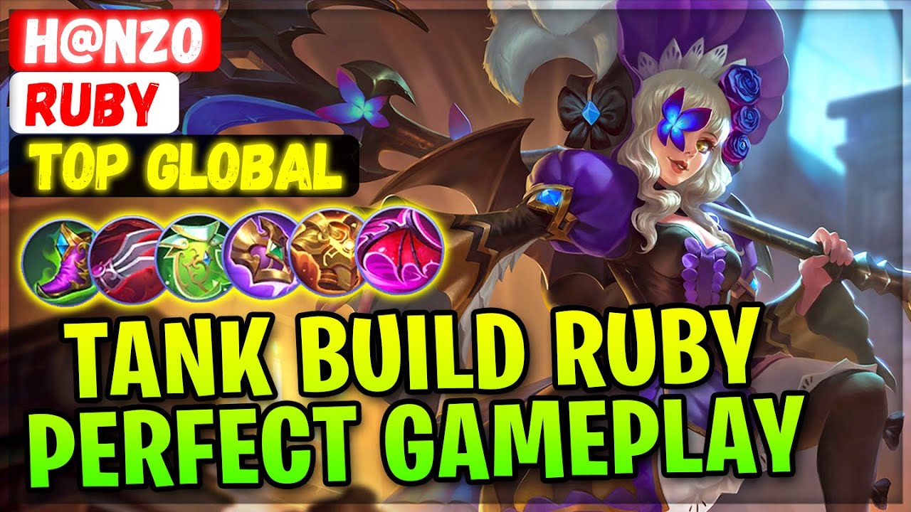 Tank Build Ruby Perfect Gameplay [ Top Global Ruby ] H@nzo - Mobile ...