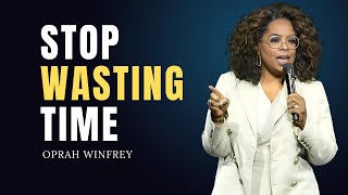 How To STOP WASTING TIME | Oprah Winfrey Motivation