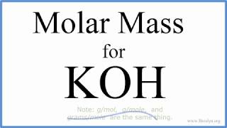 Molar Mass / Molecular Weight of KOH: Potassium hydroxide