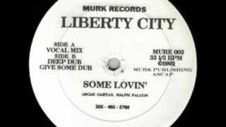 Liberty City - Some Lovin' [1992]