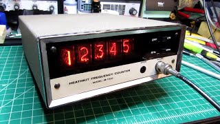 Heathkit IB-1100 Frequency Counter: History, Restoration, Demonstration, Theory