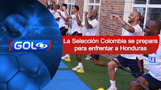 Últimas novedades de la Selección Colombia, previo al partido preparatorio contra Honduras