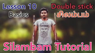 #10th Lesson #Doublestick BasicsTutorial-4 Silambam|சிலம்பம் அடிப்படை|Silambam learning step by step