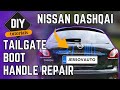 NISSAN QASHQAI  Boot handle repair