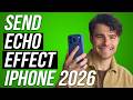 How to Send a Message with Echo Effect iPhone 2026