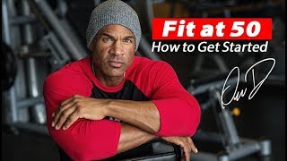 Fit at 50 - How to Get Started