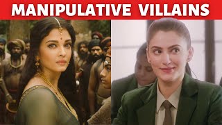 10 Most Clever and Manipulative Female Villains of Indian Cinema