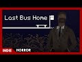 Last Bus Home - FULL PLAY (All Endings)