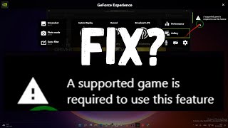 How to Fix “A supported game is required to use this feature” Nvidia GeForce Experience