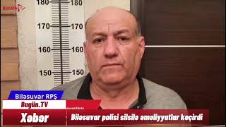 Biləsuvar polisi əməliyyat keçirdi