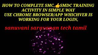 HOW TO COMPLETE SMC/SMDC TRAINING ACTIVITY IN SIMPLE WAY USE CHROME BROWSER WORKING FOR YOUR LOGIN