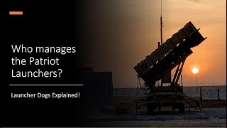 Who sets up the Patriot Launchers? 14T's Explained