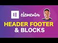 Free Elementor Header, Footer and Blocks (Make Headers, Footers and Custom Blocks in Elementor)