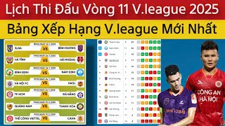 🔴Lịch Thi Đấu Vòng 11 V.League 2025 | Bảng Xếp Hạng V.league Mới Nhất | Nam Định Thua Liên Tục