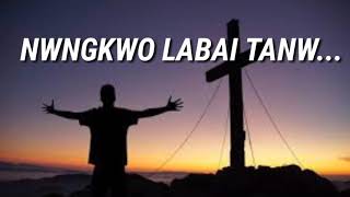 Nwngkwo labai tanw [Bodo gospel song ]