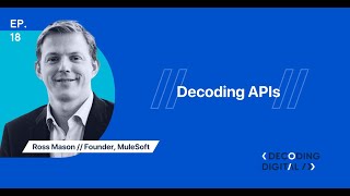 Decoding APIs: Ross Mason on the Power of “Headless” Applications