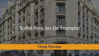 Sofitel Paris Arc De Triomphe, Paris