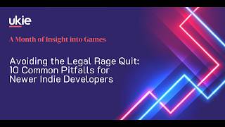 Avoiding the Legal Rage Quit: 10 Common Pitfalls for Newer Indie Developers
