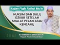 Hukum dan Dalil Dzikir Suara Keras Atau Pelan Setelah Shalat | KH  Fakhruddin Albantani Shi M.pd