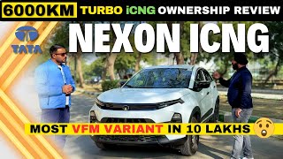 2025 Tata Nexon Turbo iCNG 6000 KM Smart Plus Ownership Review Pros and Cons | Price 10 Lakhs Only