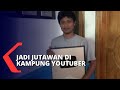 Warga Desa Kasegeran Ramai-ramai Jadi Youtuber