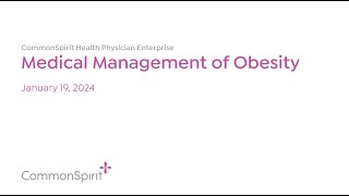 Virtual Grand Rounds/Clinical Update: Medical Management of Obesity