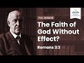 The Faith of God Without Effect? (Remastered)