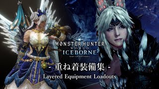 【MHWI】Layered Armor 11 Loadouts