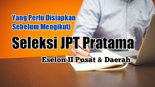 Seleksi Jabatan Pimpinan Tinggi Pratama // lelang jabatan eselon 2