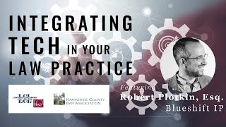Integrating Tech in Your Law Practice (HCBA LPM Series)