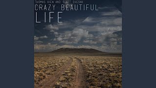 Crazy Beautiful Life