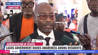 Lagos Govt Raises Administration Of Estates Awareness Among Residents