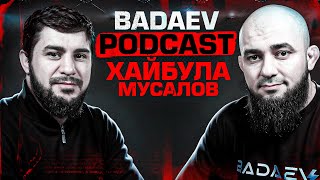 BADAEV PODCAST#42: Хайбула Мусалов - спарринги с Биволом, конфликт с Сульяновым, бой с Туменовым