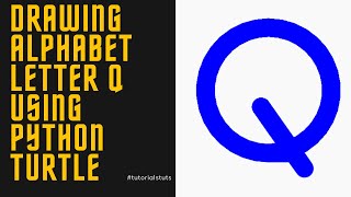 Drawing Alphabet Letter Q USING Python Turtle | Tutorials Tuts