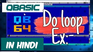 QBasic Do-While Loop | Do-Until Loop | Do-Loop While | do-Loop Until