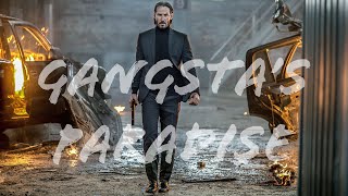 John Wick | GANGSTA’S PARADISE