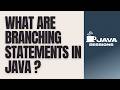 Branching Statements in Java Explained | break, continue & return | Java Tutorial | Ch11