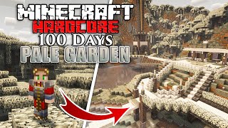 I Survived 100 Days in a PALE GARDEN ONLY WORLD in Minecraft Hardcore!