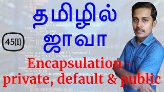 Java in Tamil - Encapsulation - private, default and public - Java Training in Chennai - Payilagam