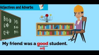 Adjectives and Adverbs