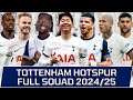 TOTTENHAM HOTSPUR FULL SQUAD SEASON 2024/25 | Tottenham Squad Update with Transfer Rumors