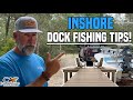 Inshore Dock Fishing Tips! | Flats Class YouTube