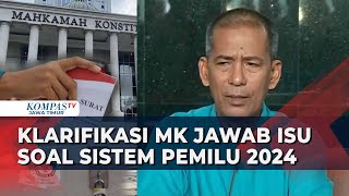 [FULL] Klarifikasi Lengkap MK Soal Gaduh Isu Bocoran Sebelum Putusan Resmi Perihal Sistem Pemilu!