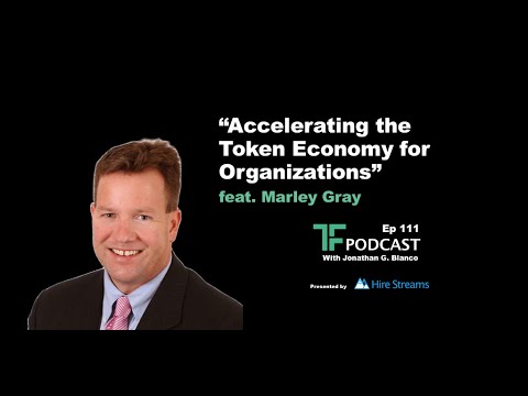 Episode 111 Accelerating The Token Economy For Organizations