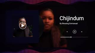 Blessing Emmanuel - Chijindum