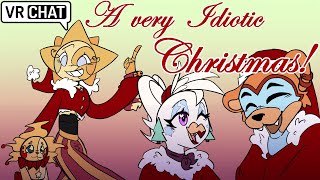 A very Idiotic Christmas [VRCHAT]