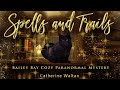 Spells and Trails Bailey Bay Paranormal Cozy Mystery Book 1 Audiobook Full Length - Catherine Waltan